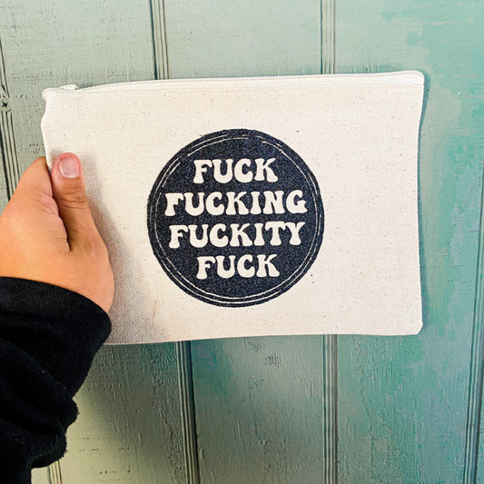 Fuck Fucking Fuckity Fuck Canvas Bag