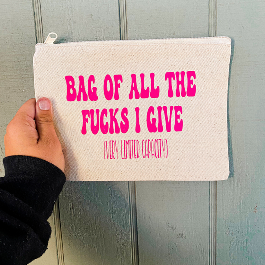 Bag Of All The Fucks I Give Canvas Bag