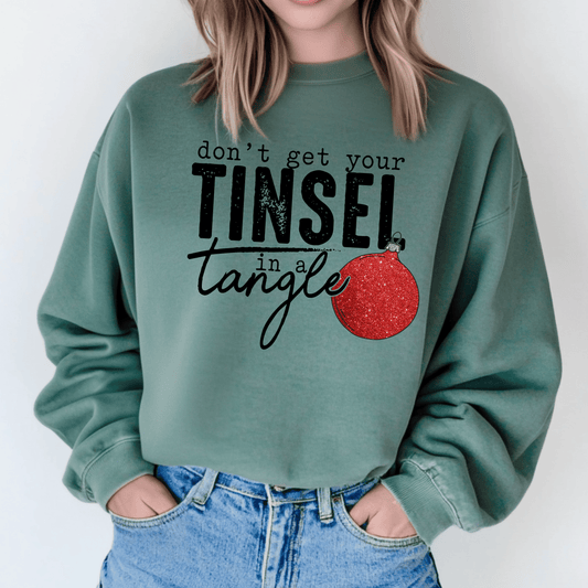 Don't Get Your Tinsel in a Tangle T-Shirt/Crewneck (6Mo-Adult 4XL)