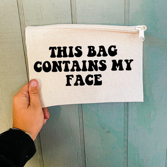 This Bag Contains My Face Canvas Bag